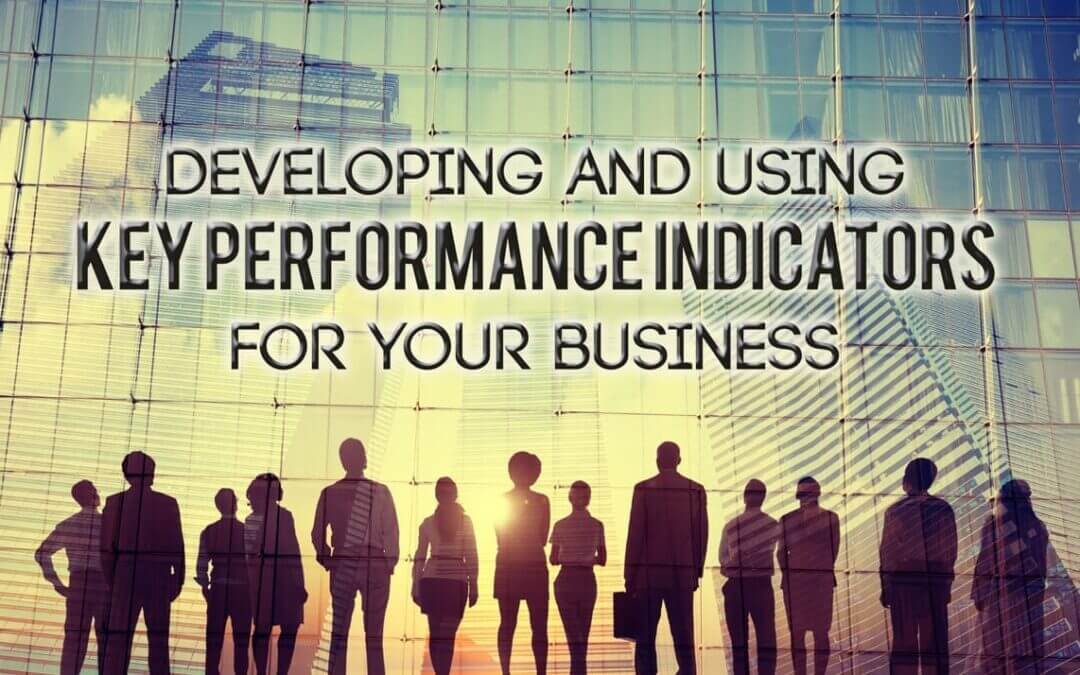 Developing and Using Key Performance Indicators for Your Business Header Image