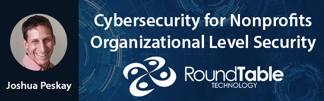 Cybersecurity for Nonprofits | Organizational Level Security