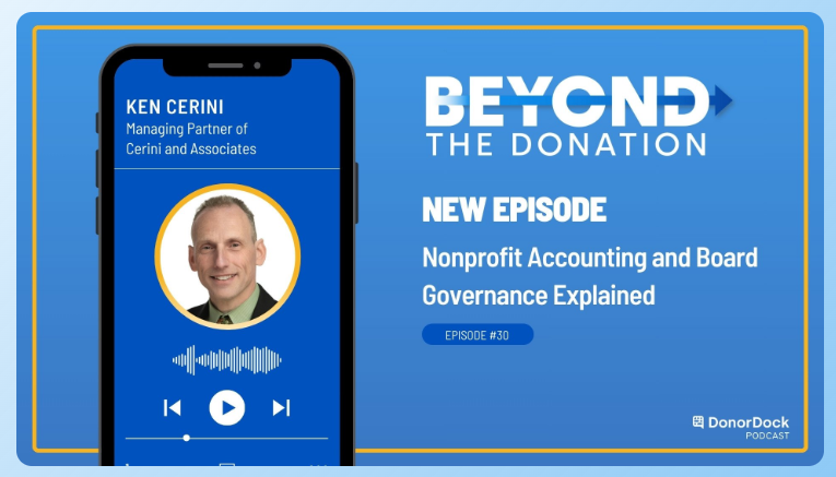 Beyond the Donation: Nonprofit Accounting and Board Governance Explained, an interview with Ken Cerini